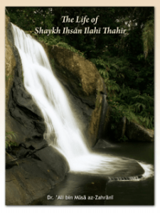 The Life of Shaykh Ihsaan Ilahi Thahir