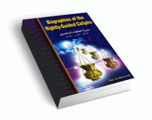 Biographies Of The Rightly-Guided Caliphs [Sirat-Ul Khulafa]