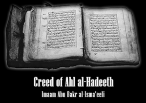 Beliefs of Ahlul-Hadeeth by Imam Abu Bakr al-Ismaa'eeli Translater by Amr Jalal Abualrub
