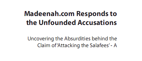 Madeenah.com Responds To The Unfounded Accusations from salafi publication spubs
